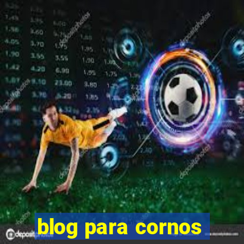 blog para cornos